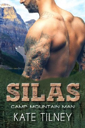 [Camp Mountain Man 02] • SILAS (Camp Mountain Man #2) · a BBW, mountain man instalove short romance